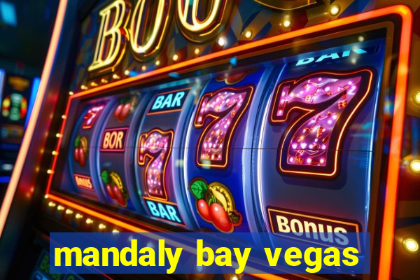 mandaly bay vegas