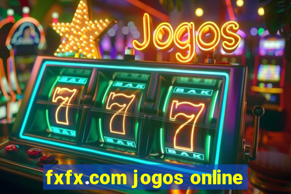 fxfx.com jogos online