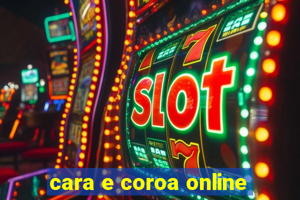 cara e coroa online