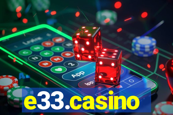 e33.casino