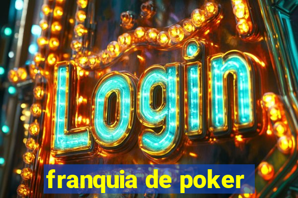 franquia de poker