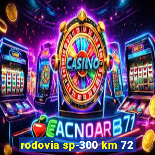 rodovia sp-300 km 72