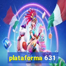 plataforma 631