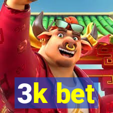 3k bet