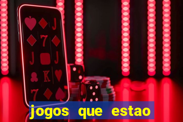 jogos que estao pagando hoje