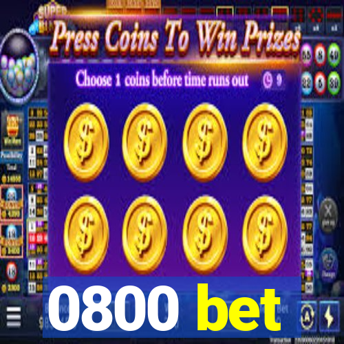 0800 bet