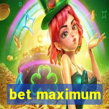 bet maximum