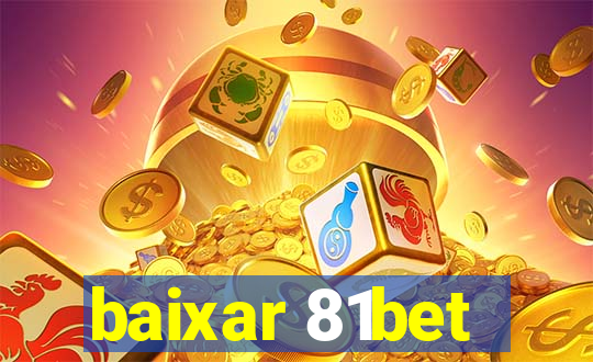 baixar 81bet