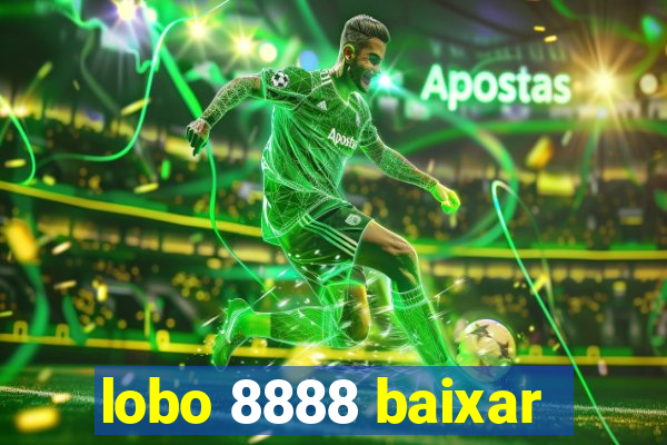 lobo 8888 baixar