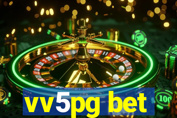 vv5pg bet