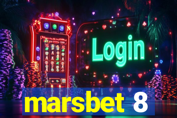 marsbet 8