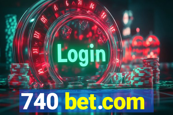 740 bet.com