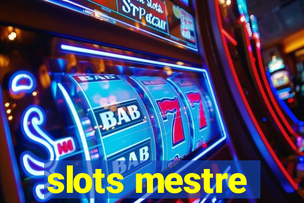 slots mestre