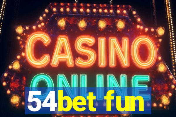 54bet fun