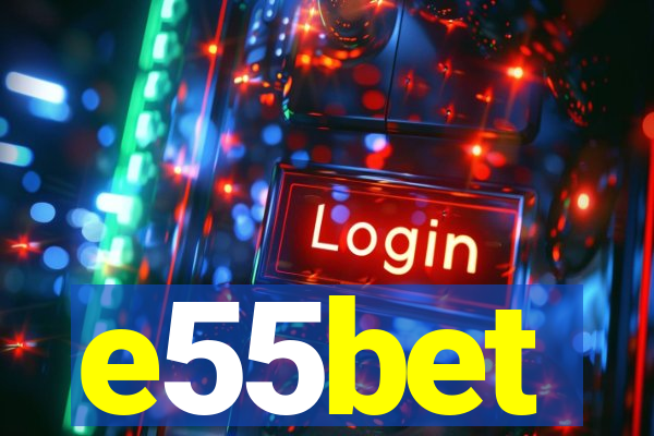 e55bet