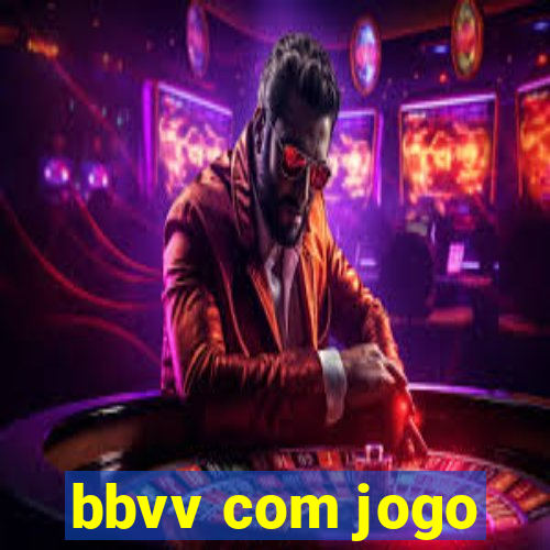 bbvv com jogo