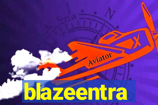 blazeentra