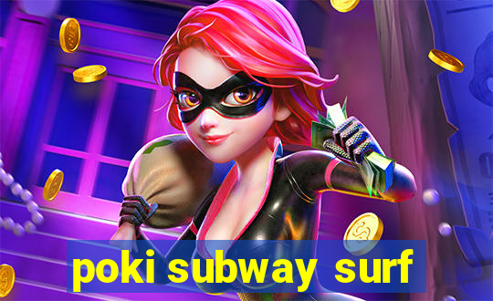 poki subway surf