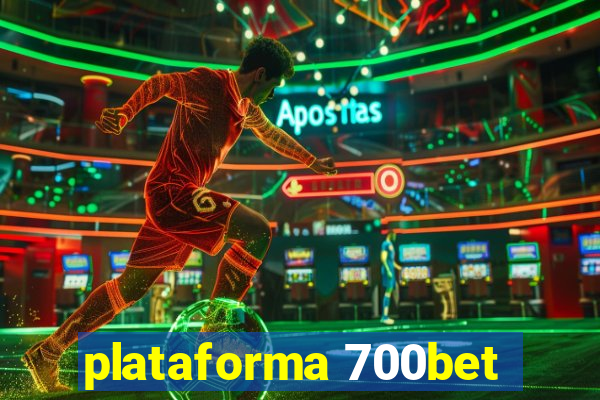 plataforma 700bet