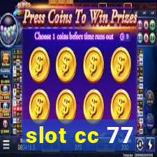 slot cc 77