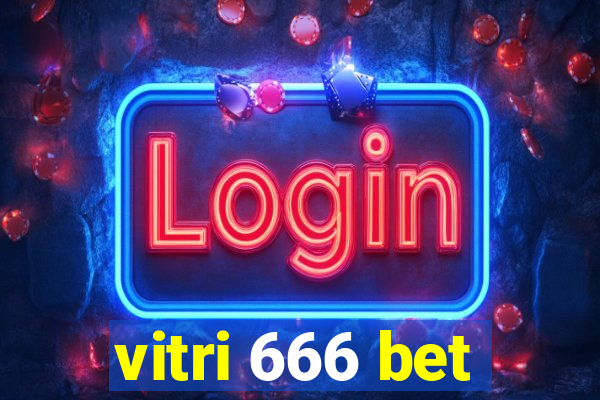 vitri 666 bet