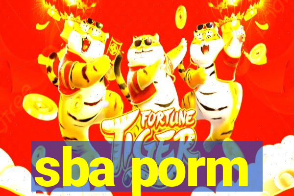 sba porm