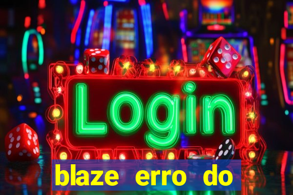 blaze erro do servidor interno