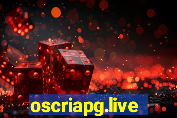 oscriapg.live