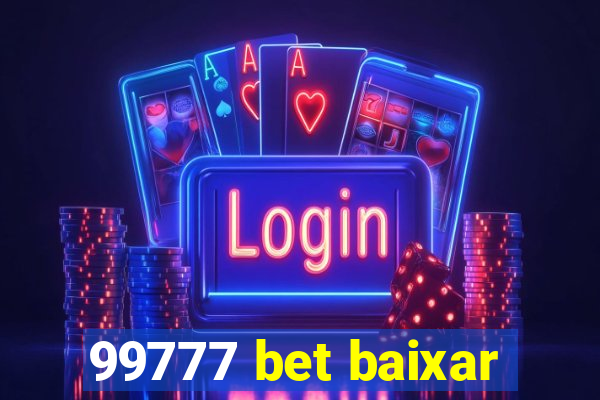 99777 bet baixar