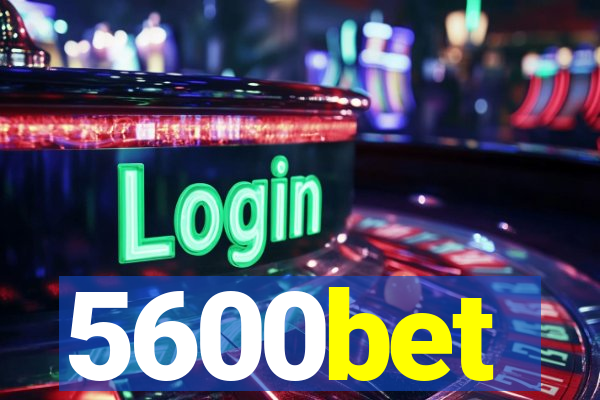 5600bet