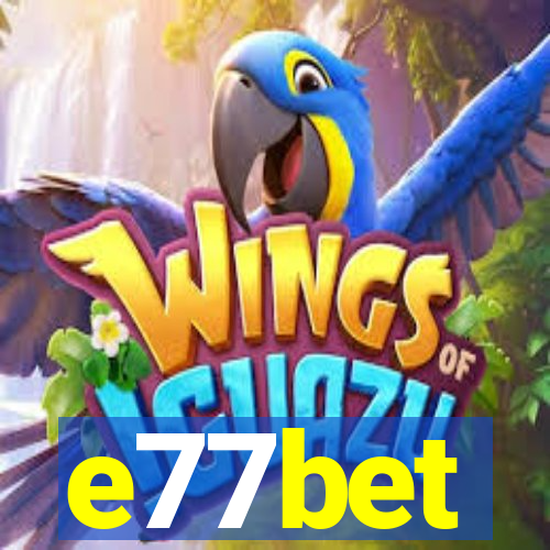 e77bet