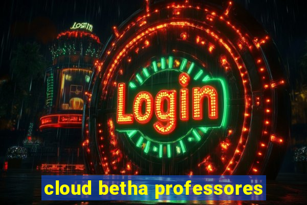 cloud betha professores