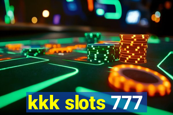 kkk slots 777