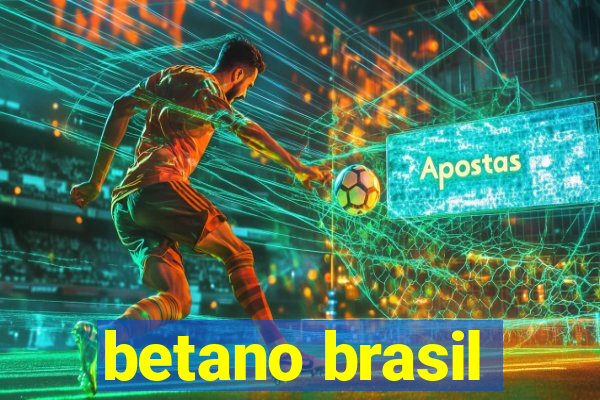 betano brasil