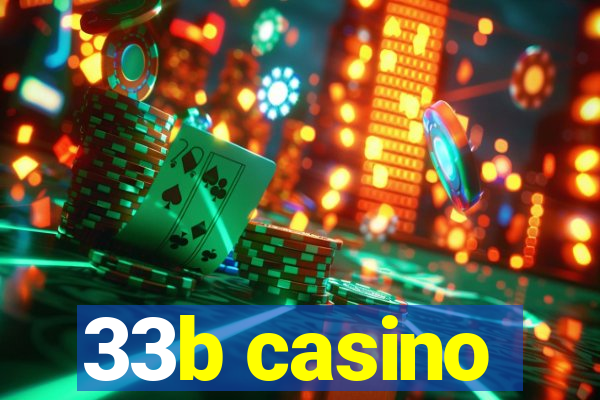 33b casino