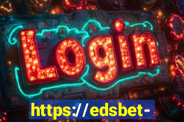 https://edsbet-com.jogos.app