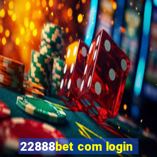 22888bet com login