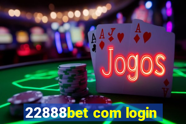 22888bet com login