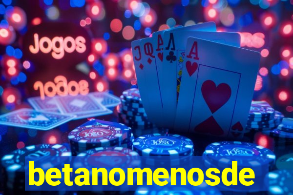 betanomenosde