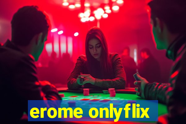 erome onlyflix