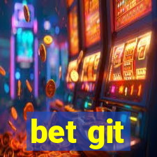 bet git