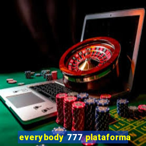 everybody 777 plataforma