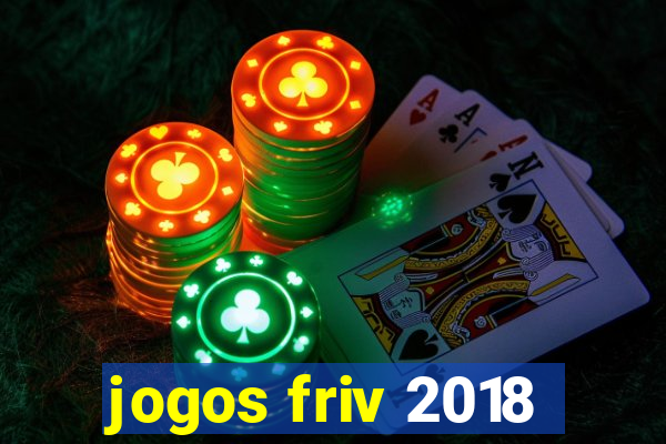 jogos friv 2018