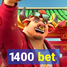 1400 bet