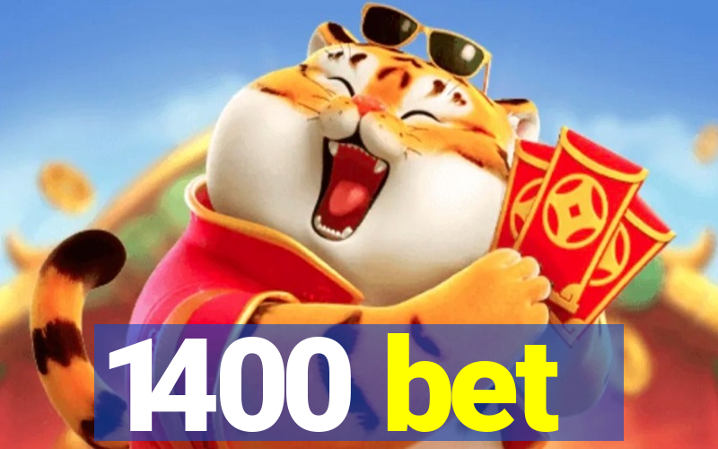 1400 bet