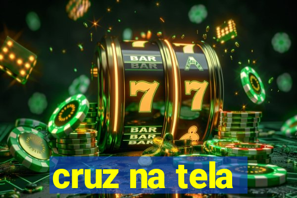 cruz na tela