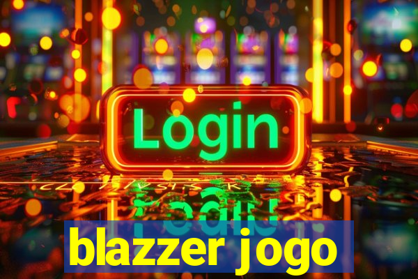 blazzer jogo