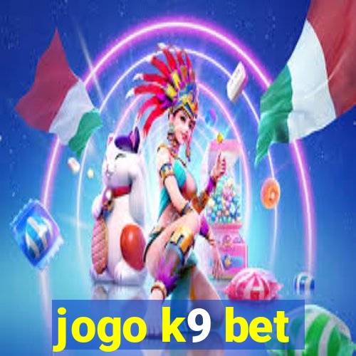 jogo k9 bet