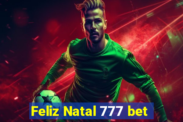 Feliz Natal 777 bet