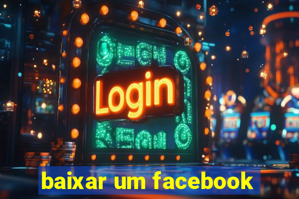 baixar um facebook